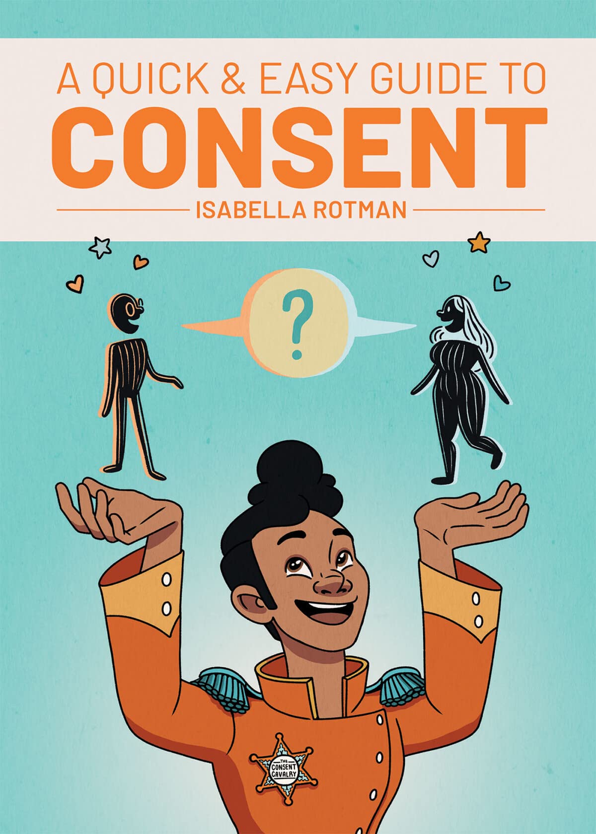 A Quick & Easy Guide to Consent