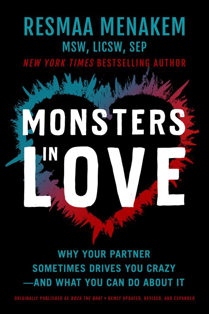Monsters in Love: Why Your Partner Sometimes Drives You Crazy―and What You Can Do About It